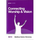 Grove Worship - W215 Connecting Worship And Vision By Matthew Swires-Hennessy